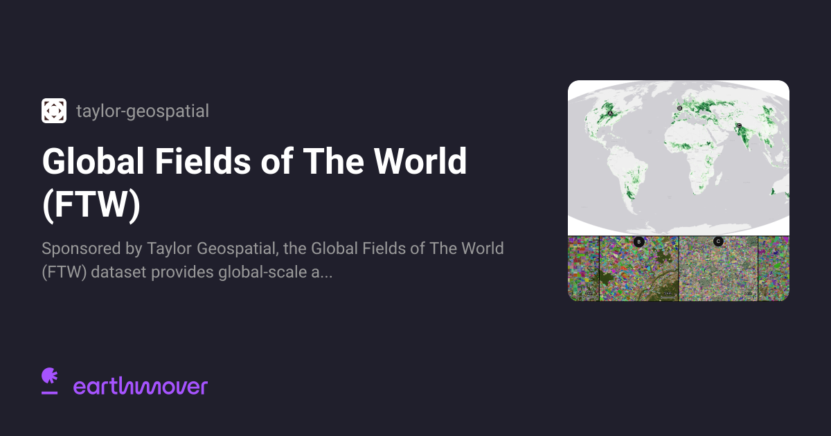 Global Fields of The World (FTW) | Arraylake Marketplace